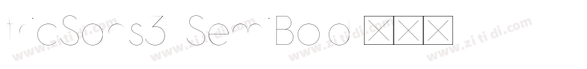 tricSans3 SemiBold字体转换